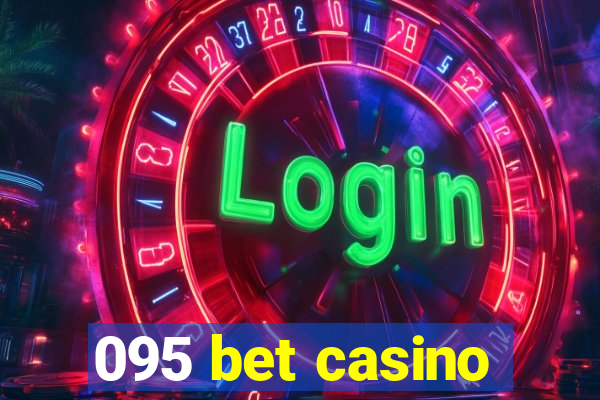 095 bet casino